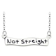 Not straight