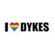 סטיקר I LOVE DYKES